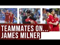 Relentless, machine, legend! | Teammates tribute to James Milner