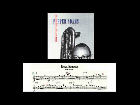 Bossa Nouveau - Pepper Adams Solo Transcription