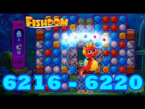 Fishdom Level 6216 - 6220 HD Walkthrough | 3 match puzzle | gameplay | android | 6217 | 6218 | 6219