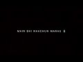 Bulleya Status Sultan Salman Khan Anushka Kapoor Black Screen Status WhatsApp Status