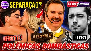 🔴BOMBA! DUDU CAMARGO e SAORY SEPARADOS? GILBERTO BARROS em A FAZENDA 18? MORRE JORNALISTA DA GLOBO