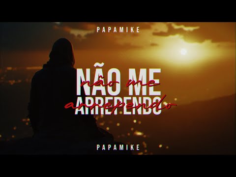 PapaMike - Não Me Arrependo (Prod. TuboyBeats)