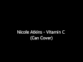 Nicole Atkins - Vitamin C (Can Cover) 
