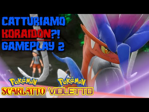 Pokemon Scarlatto e Violetto - Catturiamo Koraidon?! Gameplay 2