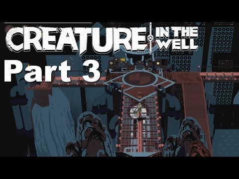 Creature in the Well - Walkthrough Part 3