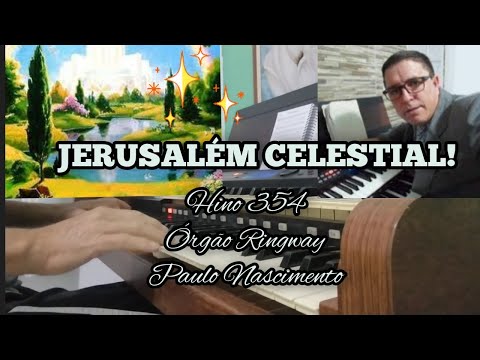 HINO 354. JERUSALÉM CELESTIAL!