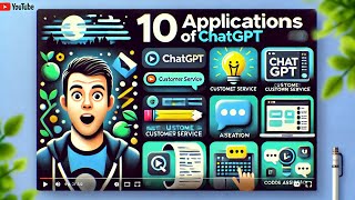 Top 10 Applications of Chat GPT-4.0 | How GPT-4 Can Revolutionize Your Tasks