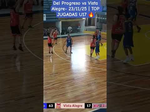 Del Progreso vs Vista Alegre- 23/11/25 | TOP JUGADAS U17 🔥 #basketball #highlights