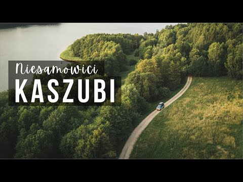 Niesamowite Kaszuby i Kaszubi