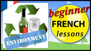 Environment in French | Beginner French Lessons for Children