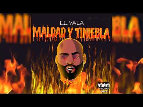 El Yala - Maldad y Tiniebla (Audio Oficial)