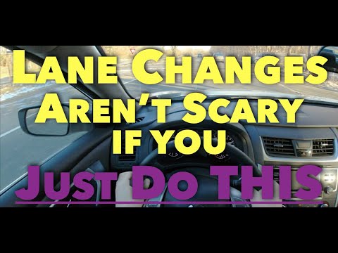 Lane Changes Aren't Scary If You Just Do THIS