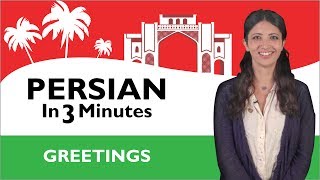 Learn Persian - Persian in Three Minutes - Greetings