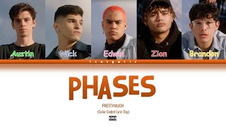 PRETTYMUCH - Phases [Explicit] (Color Coded Lyrics)
