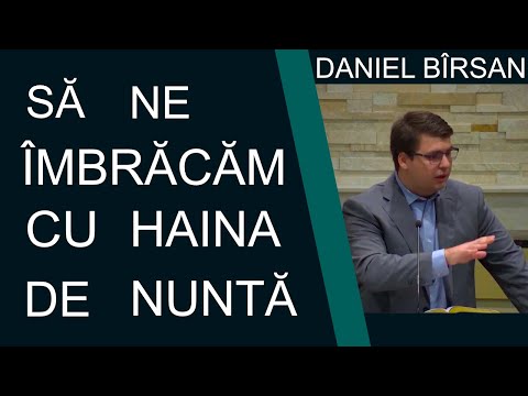 Daniel Bîrsan - Să Ne Îmbrăcăm Cu Haina De Nuntă