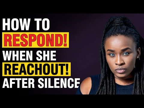 How to RESPOND When She Reaches Out After Silence | Jascia Opera Female Psychology