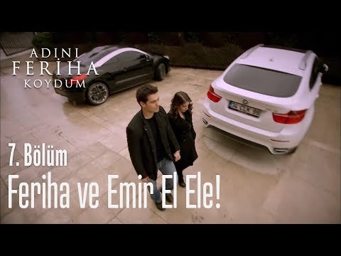 Feriha ve Emir el ele! - Adını Feriha Koydum 7. Bölüm