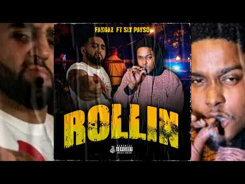 Fangaz x Sly Payso - Rollin (p. Fangaz)