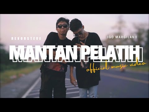MANTAN PELATIH -  REVORSTEVE Ft IGO MARGILANO [Official Music Video] @EMTEGEMUSIC