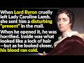 Lord Byron Really Was Mad Bad And Dangerous To Know