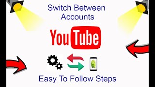 How To Switch Between YouTube Accounts