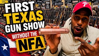 FIRST TEXAS GUN SHOW WITHOUT THE NFA !!! * SAME DAY CANS *