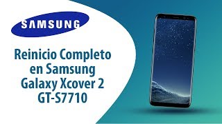 ¿Cómo hacer Reinicio Completo en Samsung Galaxy Xcover 2 GT-S7710?