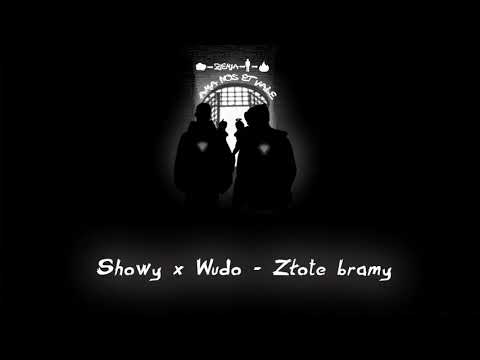 Showy - Złote Bramy feat. Wudo (prod. Morte, skrecze Konnsky)