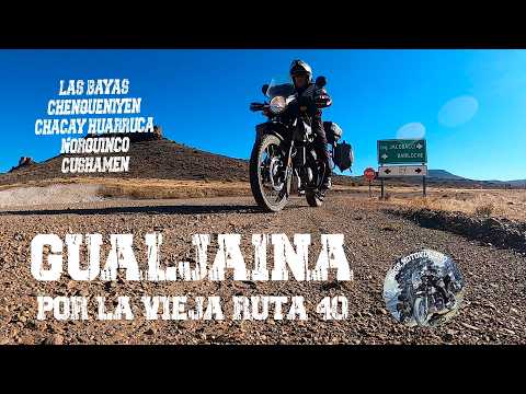 Por la vieja Ruta 40 Sur hasta Gualjaina...