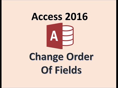 Access 2016 - Field Order and Size - How To Move the Column and Rearrange Fields Name in MS Database