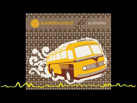 Kolektif İstanbul - Sürmeli Feridem (Krivoto - 2008)