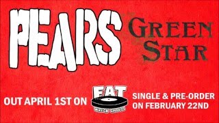 PEARS - 'Green Star' Preview Out April 1st!
