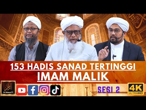 153 Hadis Sanad Tertinggi Imam Malik - Maulana Hussein, Maulana Ehsan & Syeikh Nazrul (Sesi 2)