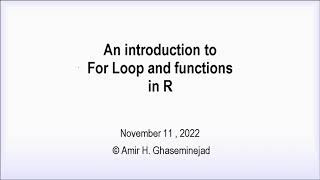 An Introduction to For Loops and Functions in R