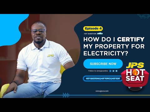 JPS HOT Seat: Certifying your property for Electricity! - Episode 4