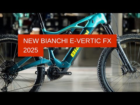 Discover the Bianchi's  all-new E-Vertic FX 2025.