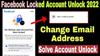 Locked facebook get a code by email problem solve 2022 | How to Change Locked Facebook Email Address
