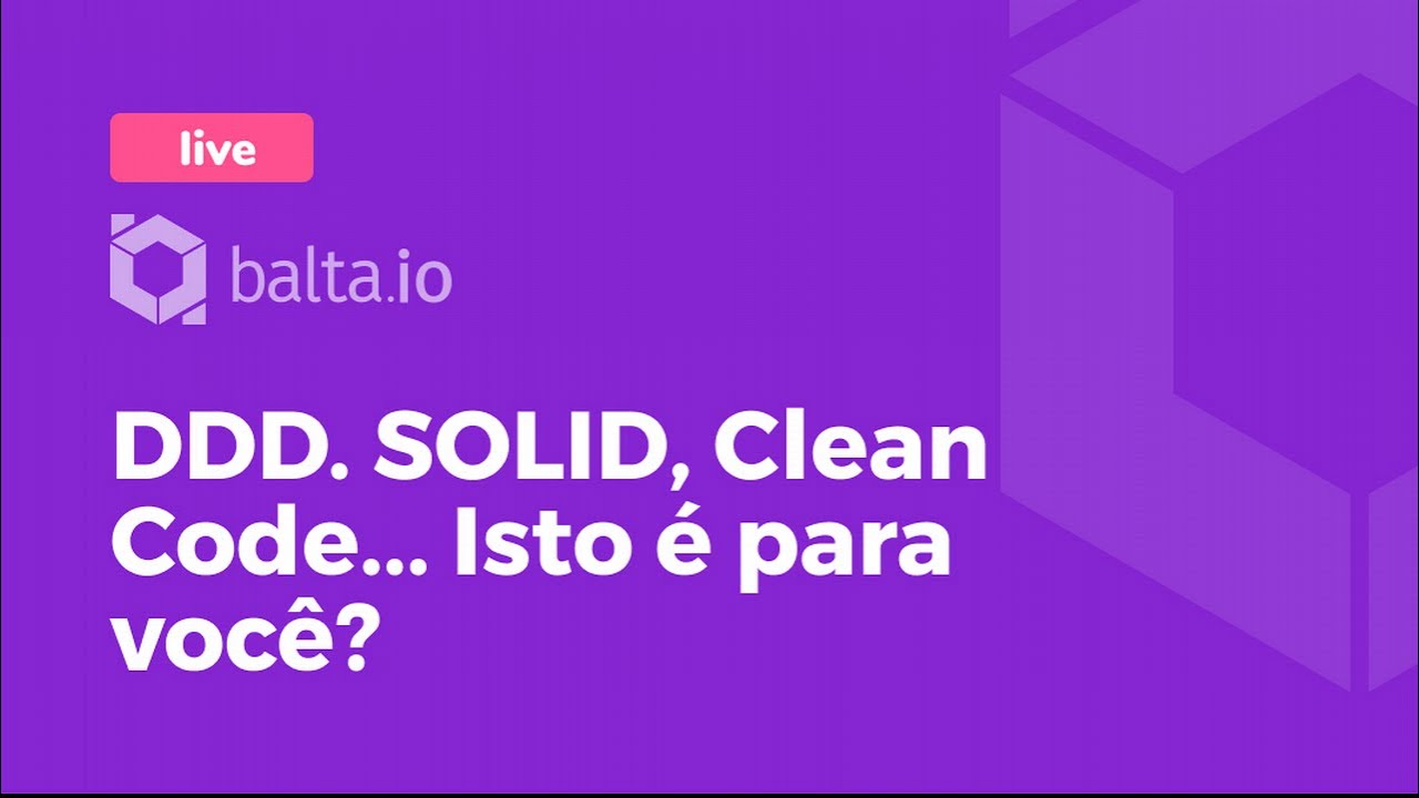 DDD, SOLID, Clean Code, Clean Architecture... Isto é para você?