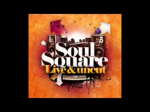 Soul Square - Live & Uncut (Full Album)