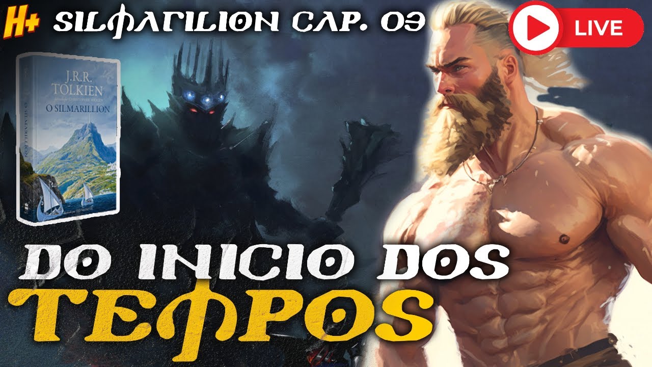 O SENHOR DOS ANÉIS - O SILMARILLION CAP.03 LIVE EXCLUSIVA