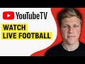 How to Watch Live Football on YouTube TV (2024)