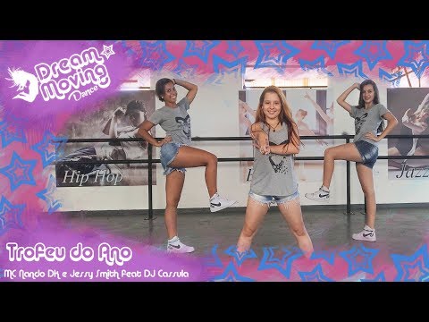 Troféu do ano - MC Nando DK & Jerry Smith feat DJ Cassula - Jéssica Maria Arroyo | Coreografia