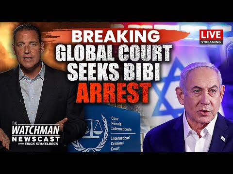 Global Court ARREST WARRANT for Netanyahu; Iran CHAOS After Raisi Death? | Watchman Newscast LIVE