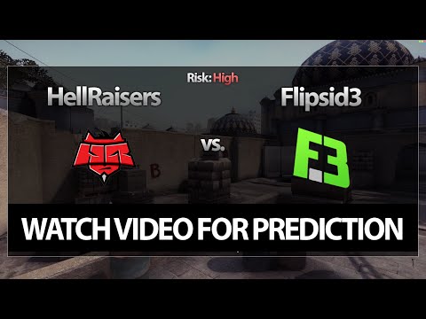 CS:GO Bet Prediction: HellRaisers vs. FlipSid3 Tactics (02/03/15)