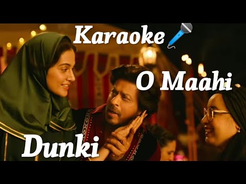 O Maahi ( Karaoke🎤) Song With Lyrics | Arijit Singh | Dunki Drop 5