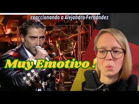 🇩🇪 Alemana reacciona a Alejandro Fernández 🇲🇽 - Como quien pierde una estrella + Reflexión