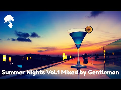 Summer Nights - Deep House Mix [Gentleman Chillout Sessions Vol.1]