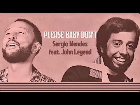 Sergio Mendes feat. John Legend - Please Baby Don't - Base Musicale con Testo