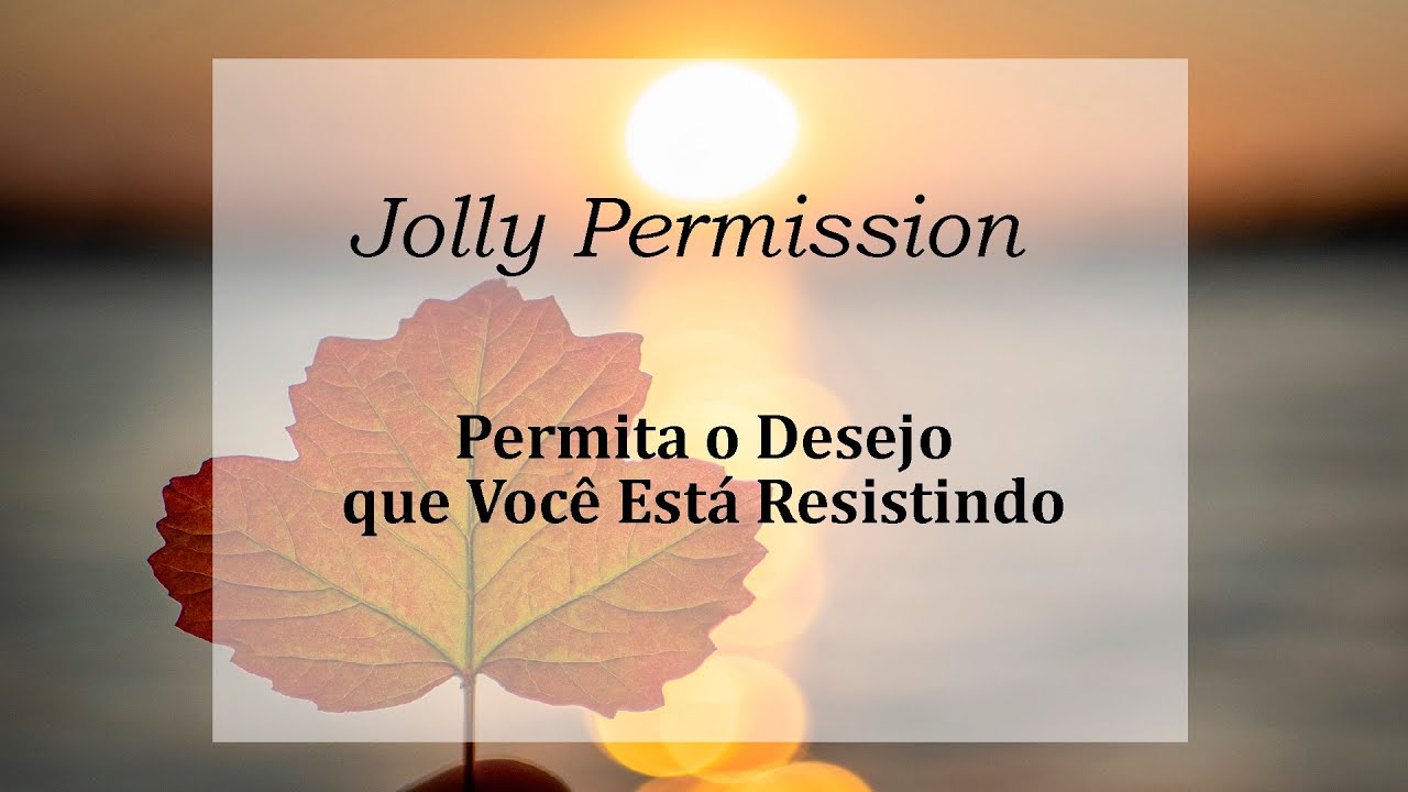 Permita O Desejo que Você Está Resistindo (Abraham Hicks em português)