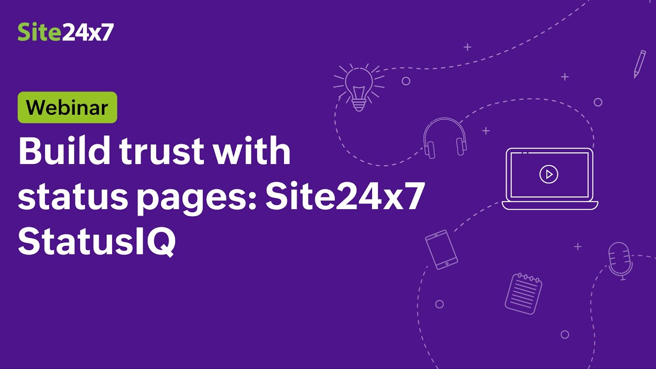 [Webinar] Communicate outages, showcase reliability and build trust with status pages: StatusIQ